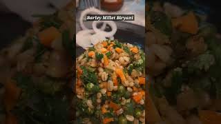 Barley Biryani Recipe #shorts | Millet Biryani Recipe #weightloss | Millet Recipes