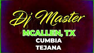 DJ MASTER CUMBIA TEJANA PARA BAILAR DE VUELTAS FIESTA! CLUB PARTY