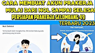 CARA MEMBUAT AKUN PRA KERJA SECARA ONLINE - CARA DAFTAR PRAKERJA TAHUN 2023.