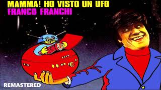 Franco Franchi -   Mamma! Ho Visto Un UFO ( Remastered )