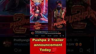 Pushpa 2 Trailer Release Date 💯 | Pushpa 2 Trailer Announcement Today #shorts #pushpatherule