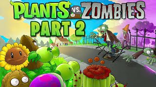 Plants VS. Zombies: Part 2