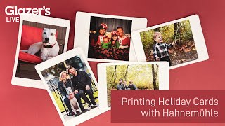 Glazer's Live: Printing Holiday Cards with Hahnemühle