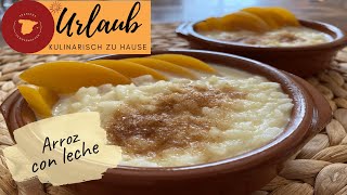 🇪🇸 Arroz con leche - Spanischer Milchreis - Unser Lieblings-Rezept 🇪🇸