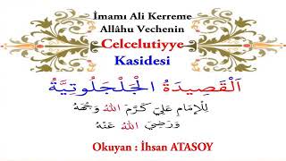 Celcelütiyye duâsı:Maddi, manevi hangi sıkıntı için okunursa kabul olur.(Hz.Ali r.a.'nın tavsiyesi)