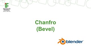 Blender: Ferramenta de Chanfro (Bevel)