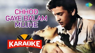 Chhod Gaye Balam Mujhe - Karaoke with Lyrics | Lata Mangeshkar,Mukesh | Shankar-Jaikishan