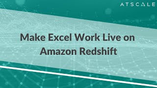 How to Connect Excel to Amazon Redshift Using AtScale