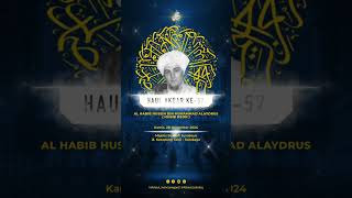 Haul Akbar ke-57 Al Habib Muhammad bin Husein Alaydrus ( Habib Neon )