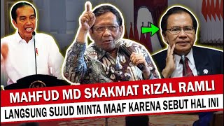 BERITA HARI INI || RIZAL RAMLI SEBUT MAHFUD MD 1BL15 KETAR-KETIR LANGSUNG MINTA MAAF