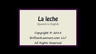 La leche - Spanish to English - Beginning Spanish Sight Word Practice