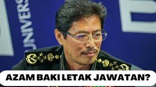 SELAMAT TINGGAL AZAM BAKI, KETUA SPRM DIGANTI?