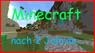 Das erste mal wieder nach 2 Jahren - Minecraft | DieKrille23