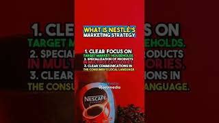 What is Nestlé's Marketing Strategy