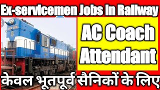 #Axis  exservicemen job in railway - AC Coach Attendant