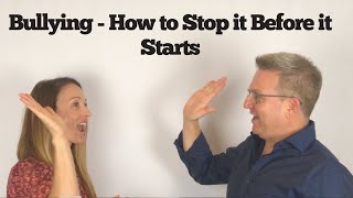 Bullying - how to stop it before it starts