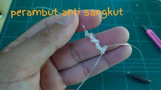 Tutorial rangkaian perambut T anti sangkut