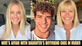 Obsession With Daughter's Boyfriend Ends in Tragedy (True Crime Documentary)