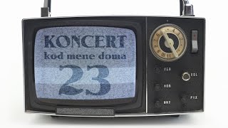 Koncert kod mene doma 23