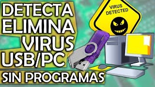 CÓMO DETECTAR Y ELIMINAR VIRUS DE MI PC O USB SIN PROGRAMAS PARA WINDOWS 10, 8 Y 7