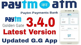 Paytm golden gate new 3.4.0 version !!Paytm golden gate latest version!!Golden gate 3.4.1!!