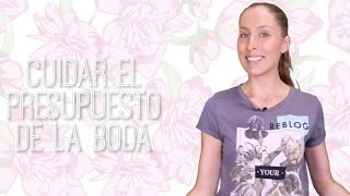 Cuidar el presupuesto de la boda - El Blog De María José