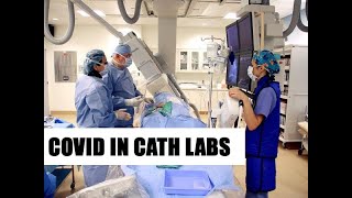 COVID-19 Focused Discussion: COVID-19 in Cath Labs