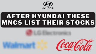 Top MNCs Expanding in India through Shares After Hyundai