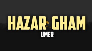 Umer - Hazar Gham (lyrics).