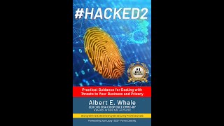 '#Hacked2' with Cyber Security Expert and Author Albert Whale.