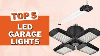 Best 5 LED Garage Lights in 2023