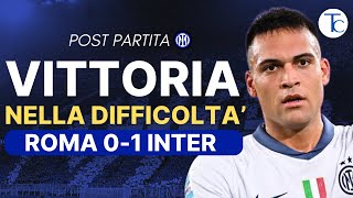 ROMA INTER 0-1: LAUTARO DECIDE ma CALHANOGLU E ACERBI OUT | POST PARTITA SERIE A 2023-2024