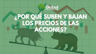 ¿Por qué suben y bajan los precios de las acciones de la Bolsa de Valores de USA