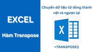 Chuyển dữ liệu từ cột thành dòng và ngược lại với hàm TRANSPOSE trong Excel