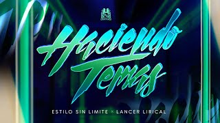 Estilo Sin Limite x Lancer Lirical - Haciendo Temas [En Vivo]