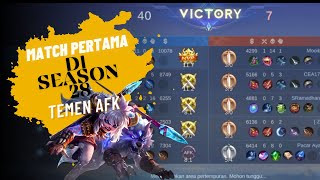 MATCH PERTAMA DI SEASON 28, MENGGENDONG TEMEN YANG AFK | MOBILE LEGENDS