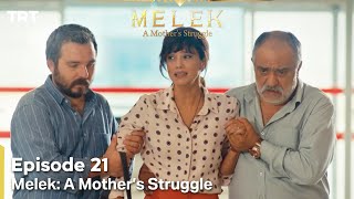 Melek A Mother's Struggle Episode 21