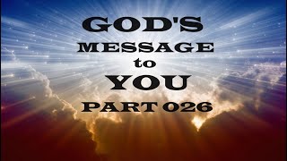 God's Message to You - Part 026 - Christian Devotional