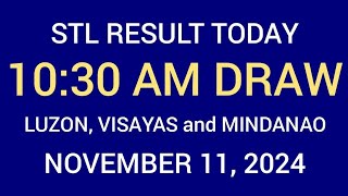 STL Result 10:30 am Draw November 11, 2024 STL Luzon, Visayas and Mindanao STL Batangas LIVE Result