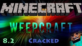 [Minecraft Hacked Client] WeepCraft 8.2 w/ Download