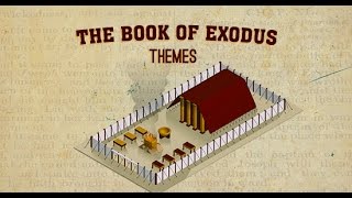 The Book of Exodus: Part 4—Themes