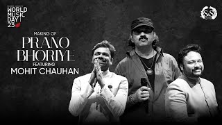 Making of Prano Bhoriye | Mohit Chauhan | Sourendro Soumyojit | WMD Concert 23