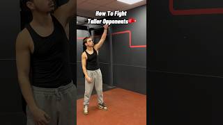 How To Fight Taller Opponents