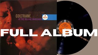 Coltrane – "Live" At The Village Vanguard - FULL ALBUM (Vinyl)