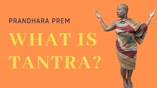 What is Tantra?  Tantra 101