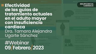 Webinar Efectividad de las guías de tratamiento actuales en el adulto mayor con insuficiencia car...