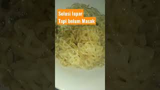 Solusi Lapar Ketika Belum Masak #indomiegoreng @semangatbelajar123