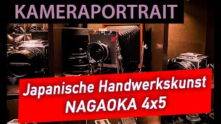 📷  Analoge Fotografie - Kameraportrait: NAGAOKA 4x5 - Ein riesiges Federgewicht