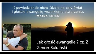 Jak głosić ewangelie ? - cz. 2