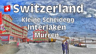 Switzerland Walking Tour 2023 | Kleine Scheidegg, Interlaken, Murren,  Switzerland 4k HDR